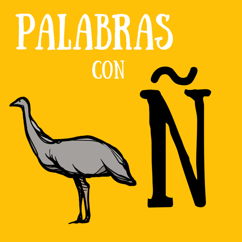 Palabras con Ñ ???? (Cosas, Animales, Colores, Paises y mucho más)