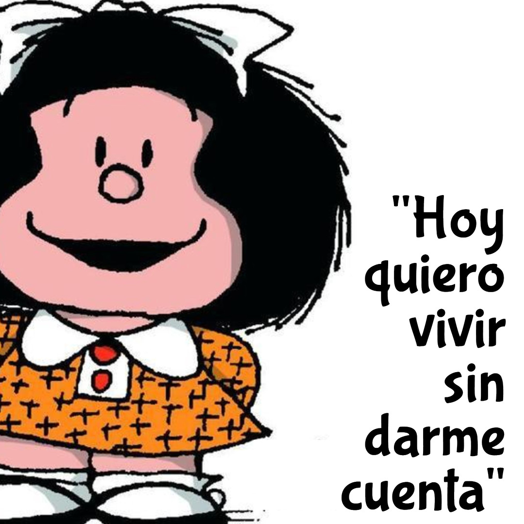 Frases De Mafalda Sobre La Edad